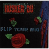 フリップ・ユア・ウィグ フリップ・ユア・ウィグ
