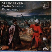 シュメルツァー:ヴァイオリン ソナタ第1番~第6番 他@ロマネスカ シュメルツァー:ヴァイオリン ソナタ第1番~第6番 他@ロマネスカ