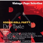ROCK'N ROLL PARTY  - DRY TASTE