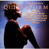 スムース・ジャズ-ザ・クワイエット・ストーム スムース・ジャズ-ザ・クワイエット・ストーム