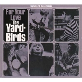 The Yardbirds/フォー・ユア・ラヴ+7