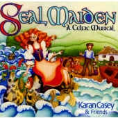 シール・メイデン～ケルティック・ミュージカル