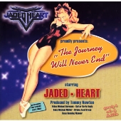 Jaded Heart/ザ・ジャーニー・ウィル・ネヴァー・エンド