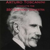 トスカニーニ&BBC交響楽団 トスカニーニ&BBC交響楽団