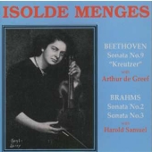 ベートーヴェン；ヴィオリン ソナタ第９番「クロイツェル」／ブラームス；同第２番 第３番＠メンゲス（ＶＮ）サミュエル（Ｐ）他