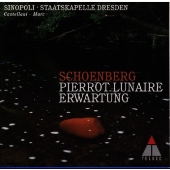 シェーンベルグ:期待、月に憑かれたピエロ シェーンベルグ:期待、月に憑かれたピエロ