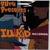 グールー・プレゼンツ・イルキッド・レコーズ グールー・プレゼンツ・イルキッド・レコーズ
