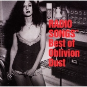 RADIO SONGS ～ Best of Oblivion Dust