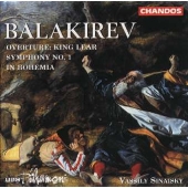 バラキレフ: 交響曲 第1番､ 序曲 リア王､ 交響詩 ボヘミアにて