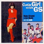 Girl with GSシリーズ3 LET'S GO NANA