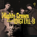 Mighty Crown Meets Digital-B