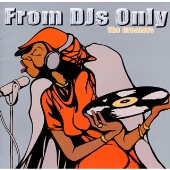 From DJs Only - The Creators - From DJs Only - The Creators -
