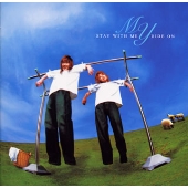 STAY WITH ME/RIDE ON