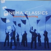 CINEMA CLASSICS~3.アメリカン・エキサイティング CINEMA CLASSICS~3.アメリカン・エキサイティング