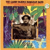 ギャビー・パヒヌイ・ハワイアン・バンド・ウィズ・ライ・クーダーVol.1 ギャビー・パヒヌイ・ハワイアン・バンド・ウィズ・ライ・クーダーVol.1