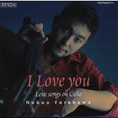 I Love you ラヴ・ソングス・オン・チェロ I Love you ラヴ・ソングス・オン・チェロ