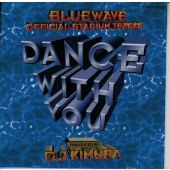 DANCE WITH YOU / ORIX BLUE WAVE
