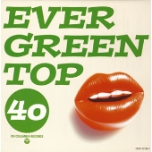 EVERGREEN TOP 40 ON COLUMBIA RECORDS EVERGREEN TOP 40 ON COLUMBIA RECORDS