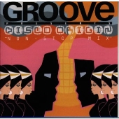 GROOVE PRESENTS DISCO ORIGIN~NON-STOP MIX~ GROOVE PRESENTS DISCO ORIGIN~NON-STOP MIX~