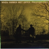 ホエン・ファーマー・メット・グライス ホエン・ファーマー・メット・グライス