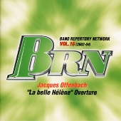 BRN VOL.16(2002-04) 決定版!!吹奏楽コンクール自由曲選2002「美しきエレーヌ」序曲
