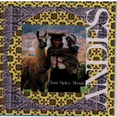 ジャスト・スパイス・ミュージック～遥かなるインカ アンデスの音楽