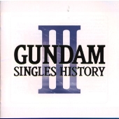 GUNDAM SINGLES HISTORY 3