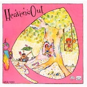 HEAVENS OUT HEAVENS OUT