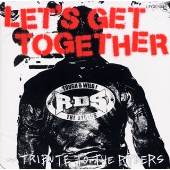 LET'S GET TOGETHER～TRIBUTE TO THE RYDERS