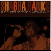 《レゲエ スーパー・スター シリーズ5》ザ・スーパー・ベスト・オブ・シャバ・ランクス 《レゲエ スーパー・スター シリーズ5》ザ・スーパー・ベスト・オブ・シャバ・ランクス