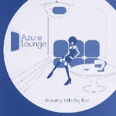Azure Lounge featuring Little Big Bee