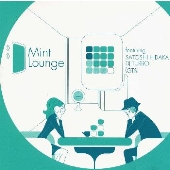 Mint Lounge featuring SATOSHI HIDAKA & DJ TURBO(GTS)
