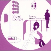 Violet Lounge featuring Hajime Yoshizawa
