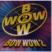 BOW WOW 2