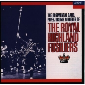 英国陸軍王立高地銃兵連隊軍楽隊名演集