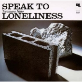 SPEAK TO LONELINESS