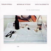 トゥ・ビー・コンティニュード トゥ・ビー・コンティニュード