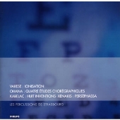 ヴァレーズ:イオニザシオン クセナキス:ペルセファッサ、他 ヴァレーズ:イオニザシオン クセナキス:ペルセファッサ、他