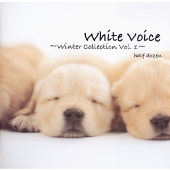 White Voice～winter collection vol.1