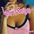 Lady☆Swingin' Lady☆Swingin'