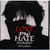 LOVE and HATE LOVE and HATE