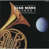 組曲「スター ウォーズ~エピソード1 ファントム メナス」《ヒッツ ナウ イン ブラス3》 組曲「スター ウォーズ~エピソード1 ファントム メナス」《ヒッツ ナウ イン ブラス3》