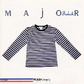 《マッド・フレンチ・シリーズ》メジャー・フレンチ 《マッド・フレンチ・シリーズ》メジャー・フレンチ