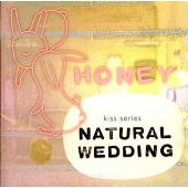 ナチュラル・ウェディング kiss series HONEY ナチュラル・ウェディング kiss series HONEY