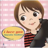 I LOVE YOU I LOVE YOU