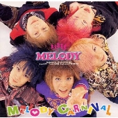 MELODY CARNIVAL MELODY CARNIVAL