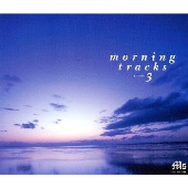 MOTHERSHIP presents morning tracks volume3 MOTHERSHIP presents morning tracks volume3
