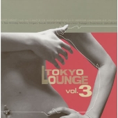 TOKYO LOUNGE Vol.3