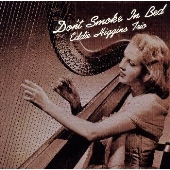 ベッドで煙草はよくないわ ベッドで煙草はよくないわ