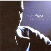 babyface a collection of his greatest hits